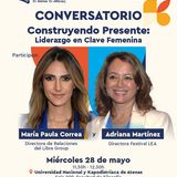 CONVERSATORIO | Construyendo Presente: Liderazgo en Clave Femenina